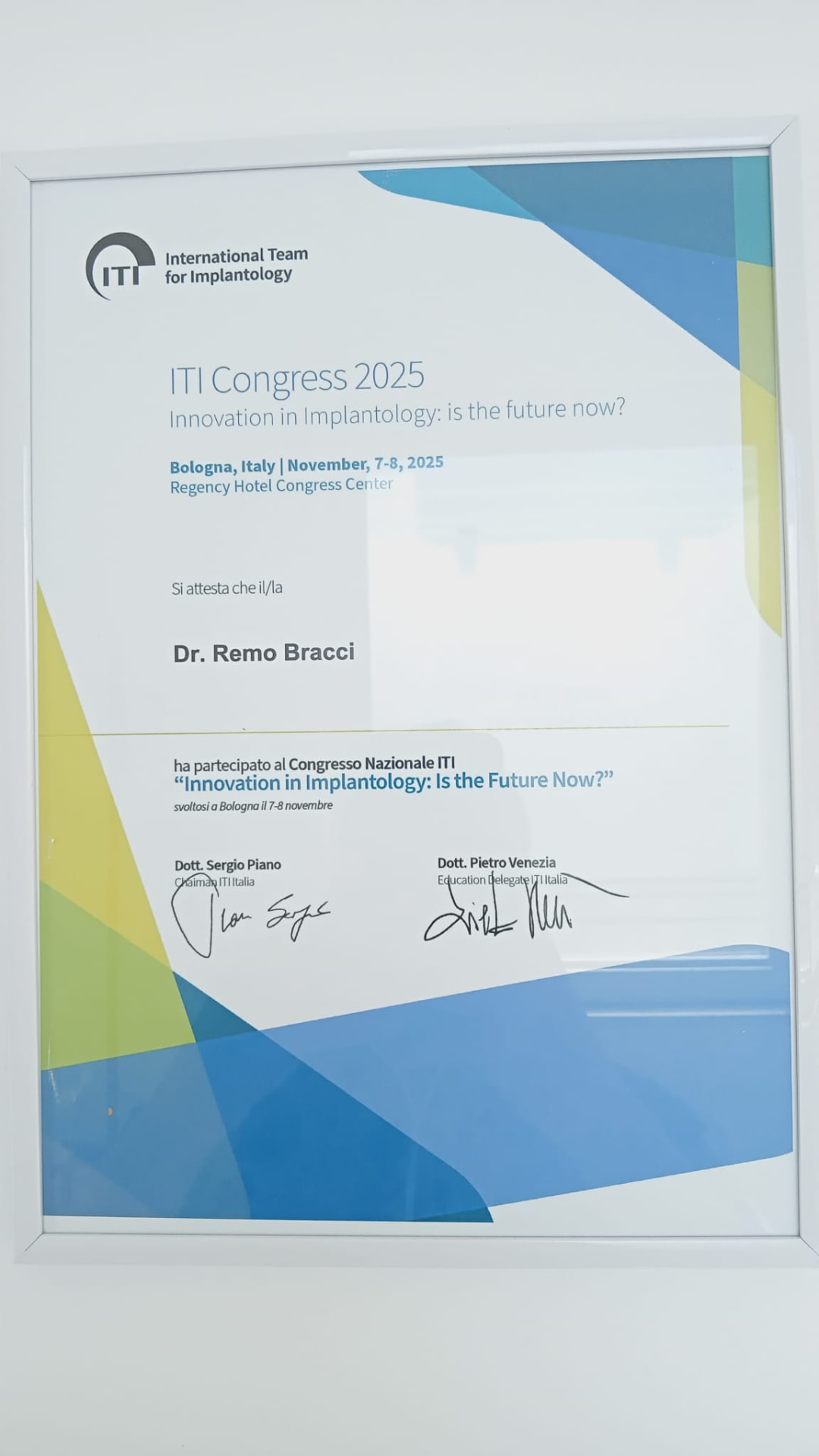 Attestato del Dott. Remo Bracci all’ITI Congress 2025, Bologna