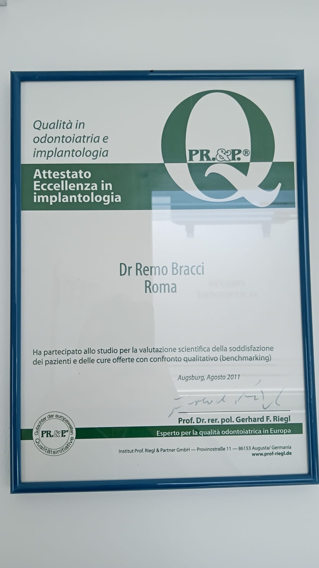 Attestato di partecipazione del Dott. Remo Bracci allo studio di valutazione della soddisfazione dei pazienti dell’Institut Prof. Riegl & Partner, Augusta 2011