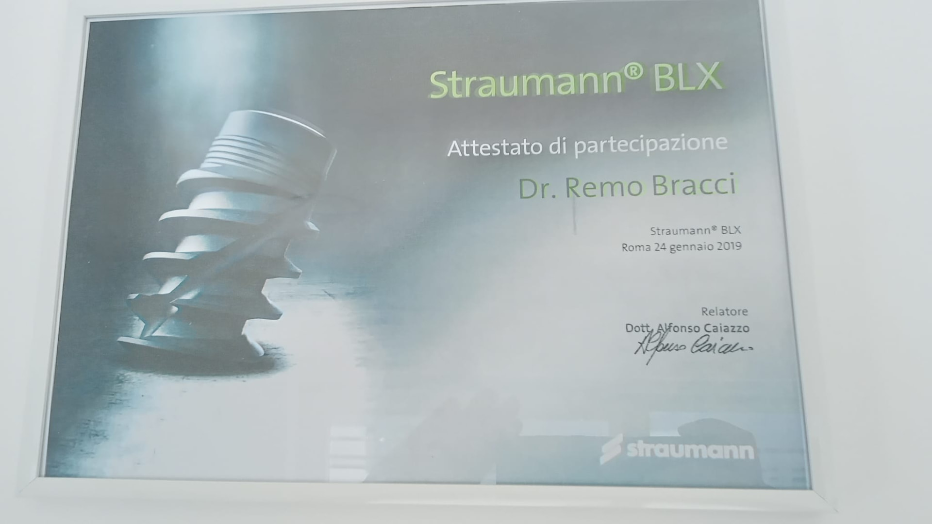 Attestato di partecipazione del Dott. Remo Bracci al corso Straumann BLX, Roma 2019